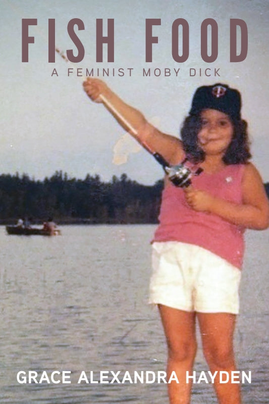 Fish Food: A Feminist Moby Dick Book