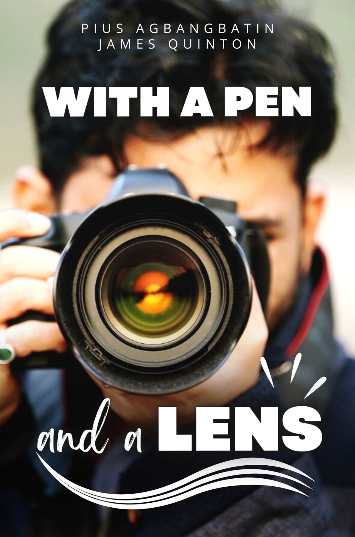 With a Pen and a Lens Book
