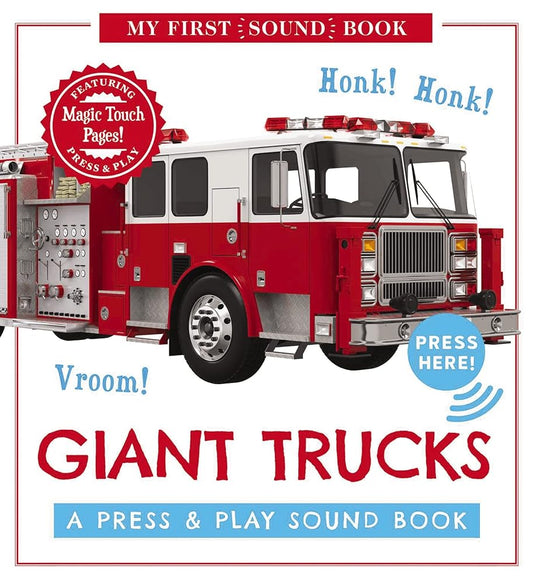 Giant Trucks: My First Book of Sounds: A Press and Play Sound Board Book