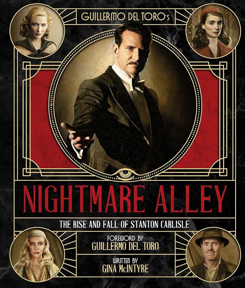 Guillermo del Toro's Nightmare Alley: The Rise and Fall of Stanton Carlisle