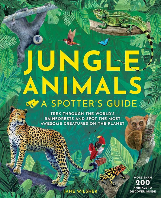 Jungle Animals: A Spotter's Guide