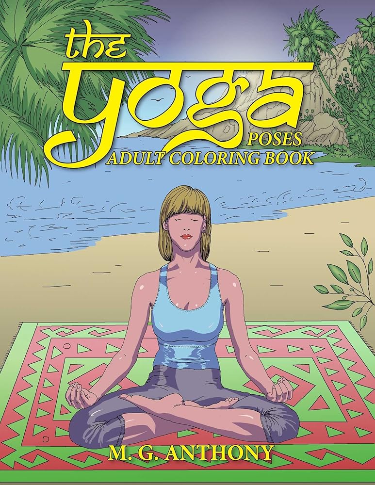 The Yoga Poses Adult Coloring Book