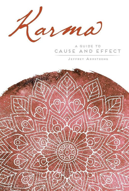 Karma: A Guide to Cause and Effect (Mandala Wisdom)