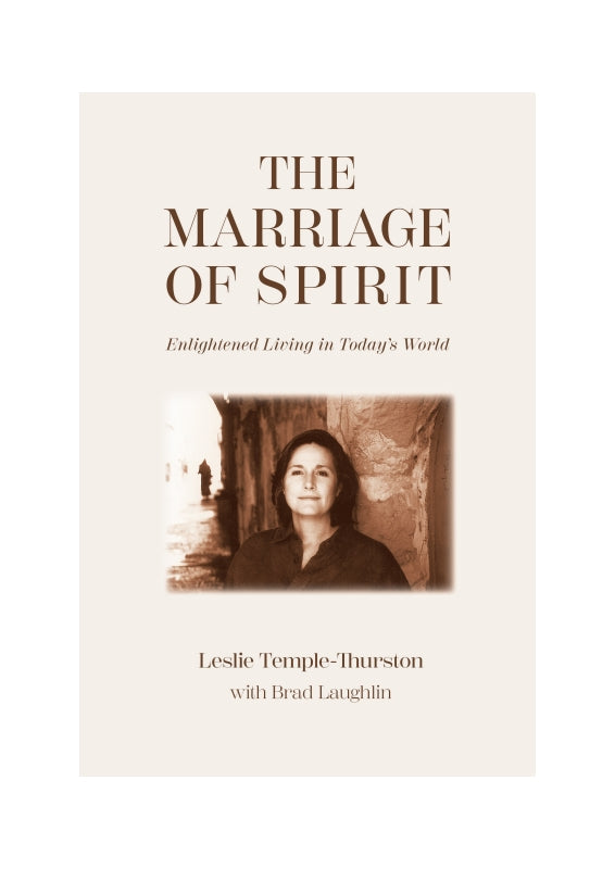 The Marriage of Spirit: Enlightened Living in Today's World Book