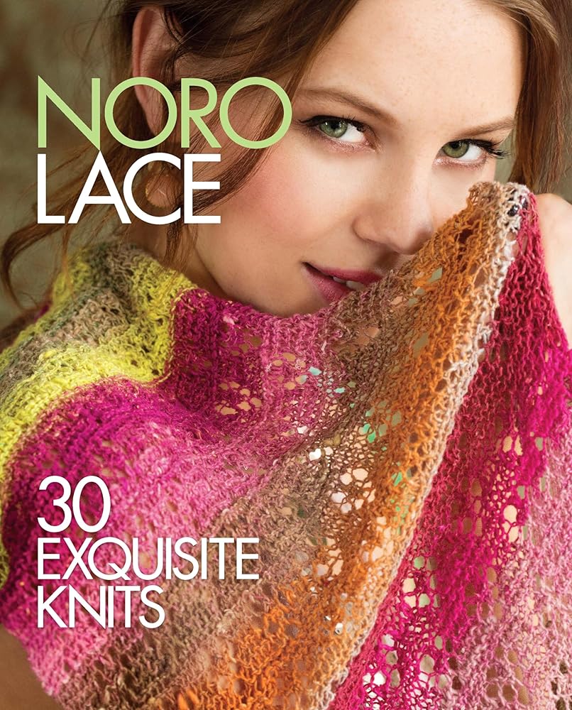 Noro Lace: 30 Exquisite Knits (Knit Noro Collection)