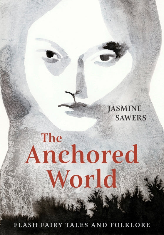 The Anchored World: Flash Fairy Tales and Folklore Book