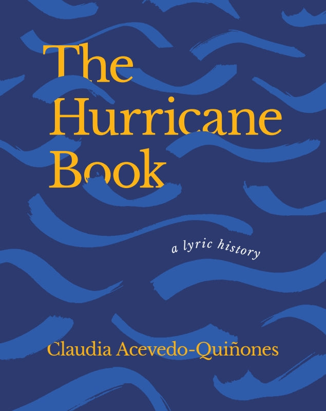 The Hurricane Book: A Lyric History Book