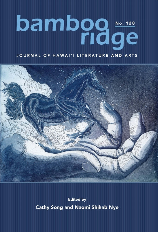 Bamboo Ridge Journal of Hawaiʻi Literature and Arts: Issue #128 Book