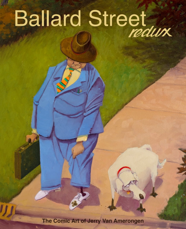 Ballard Street Redux: The Comic Art of Jerry Van Amerongen Book
