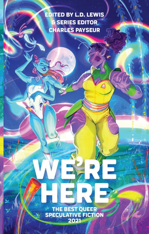 We're Here: The Best Queer Speculative Fiction 2021 Book
