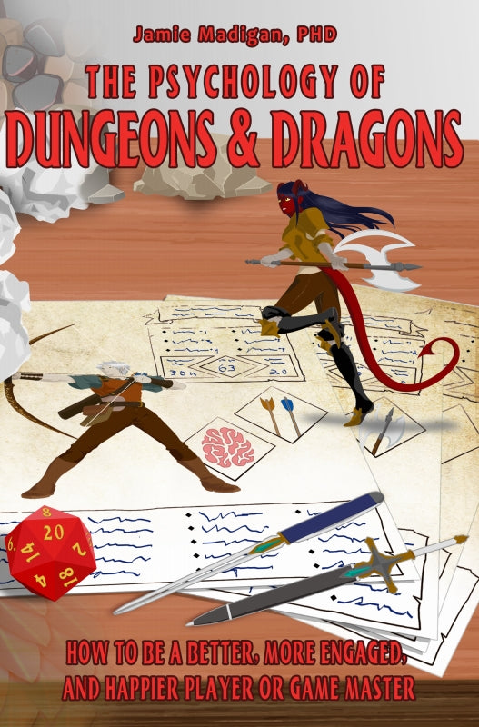 The Psychology of Dungeons and Dragons: How to Be a Better, More Engaged, and Happier Player or Game Master Book
