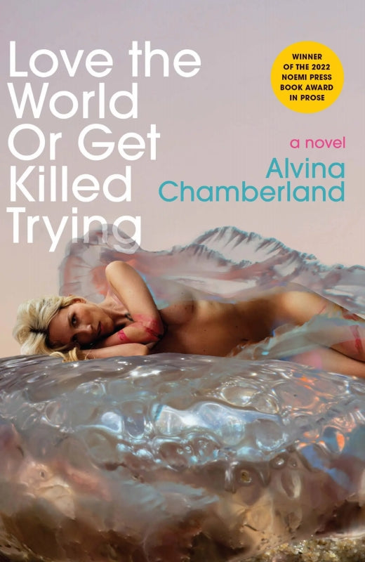 Love the World or Get Killed Trying Book