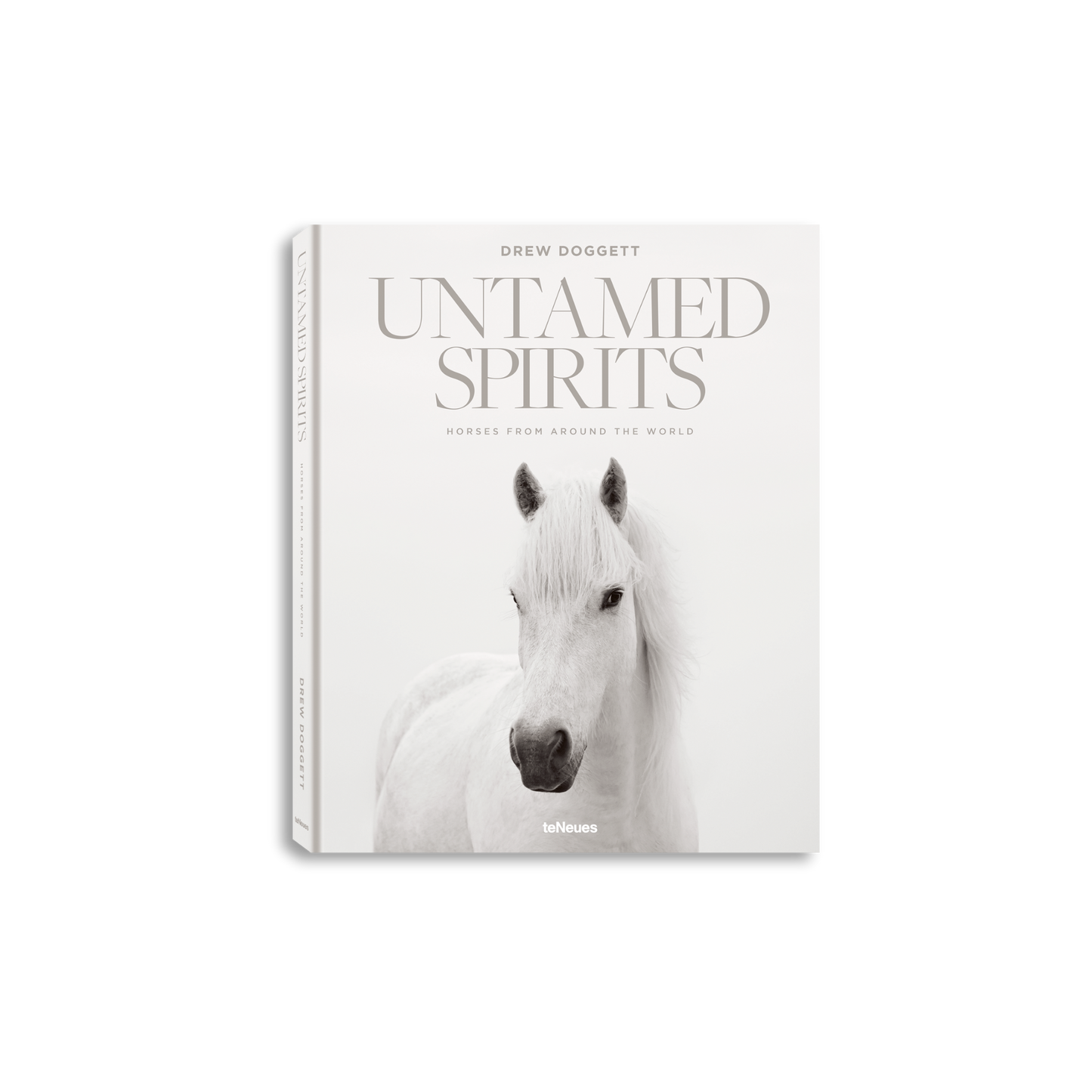 Untamed Spirits: Horses From Around the World Book