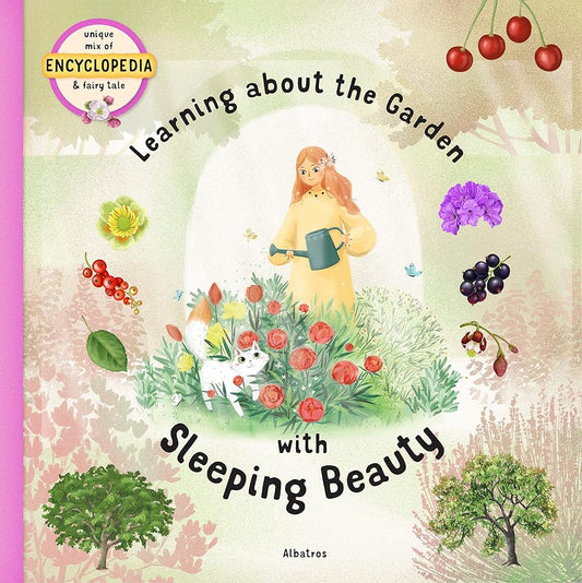 Learning about the Garden with Sleeping Beauty (Fairytale Encyclopedia)