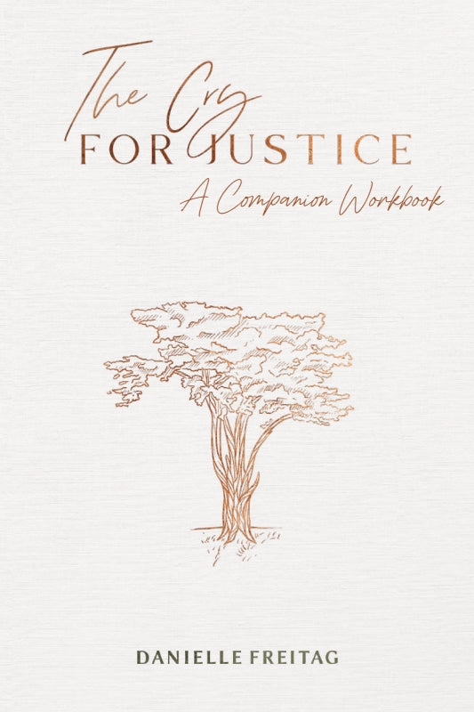 The Cry for Justice: A Companion Workbook Book