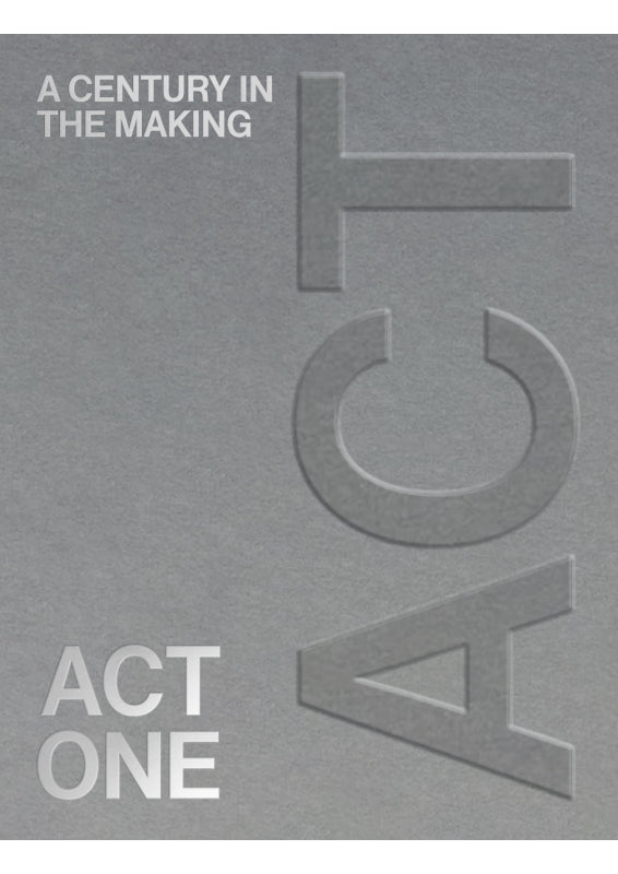 Act One: A Century in the Making Book