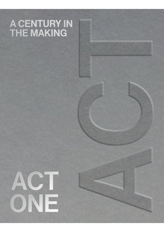 Act One: A Century in the Making Book