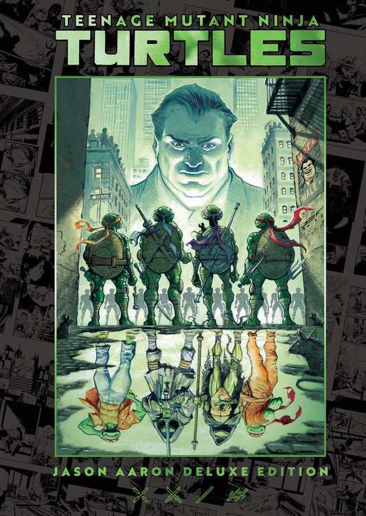 Teenage Mutant Ninja Turtles by Jason Aaron Deluxe Edition