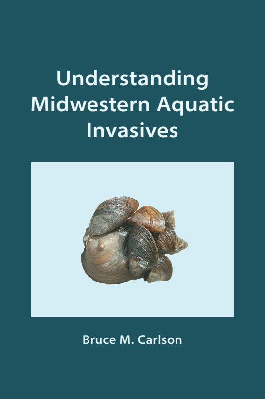 Understanding Midwestern Aquatic Invasives Book