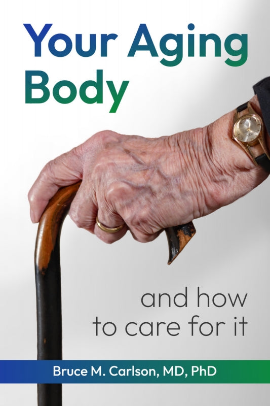 Your Aging Body and How to Care for It Book