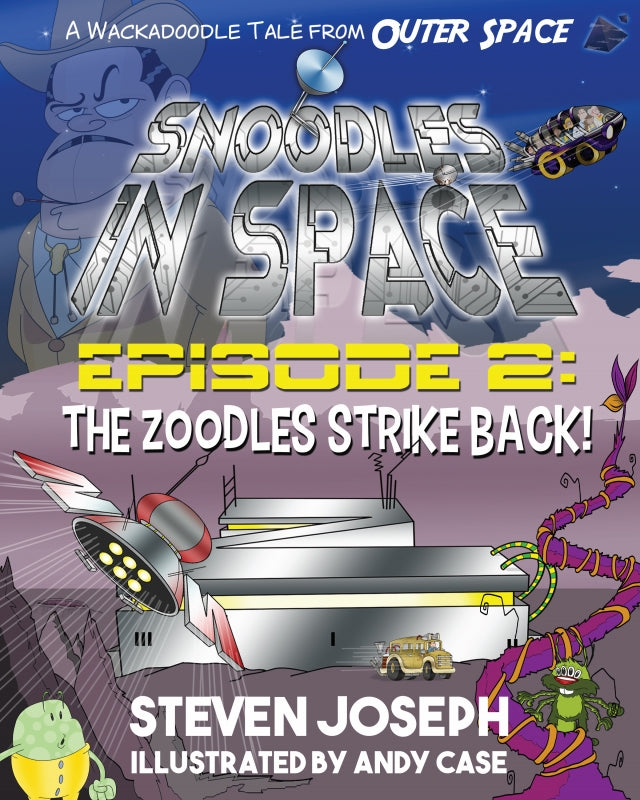 Snoodles in Space, Episode 2: The Zoodles Strike Back Book