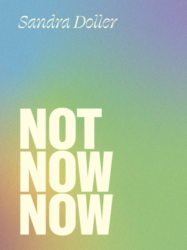 Not Now Now Book
