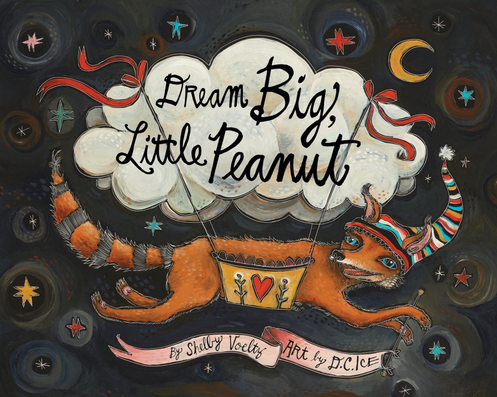 Dream Big, Little Peanut - NEW EDITION Book