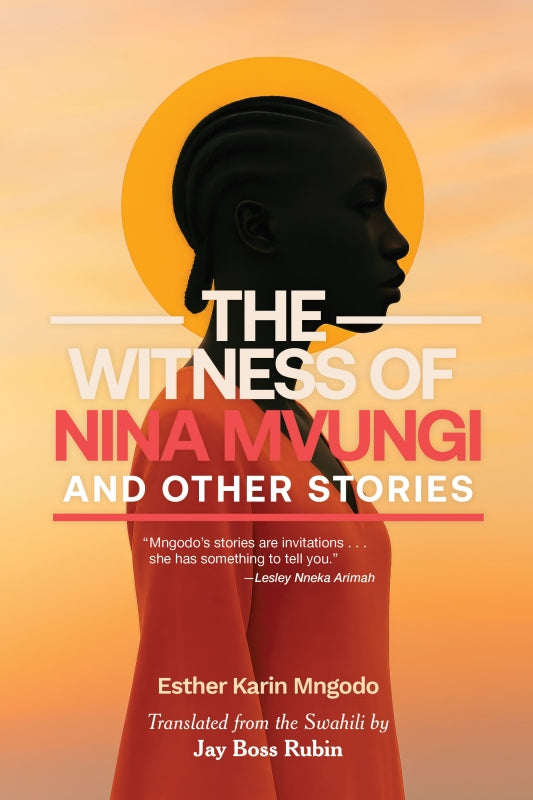 The Witness of Nina Mvungi and Other Stories Book