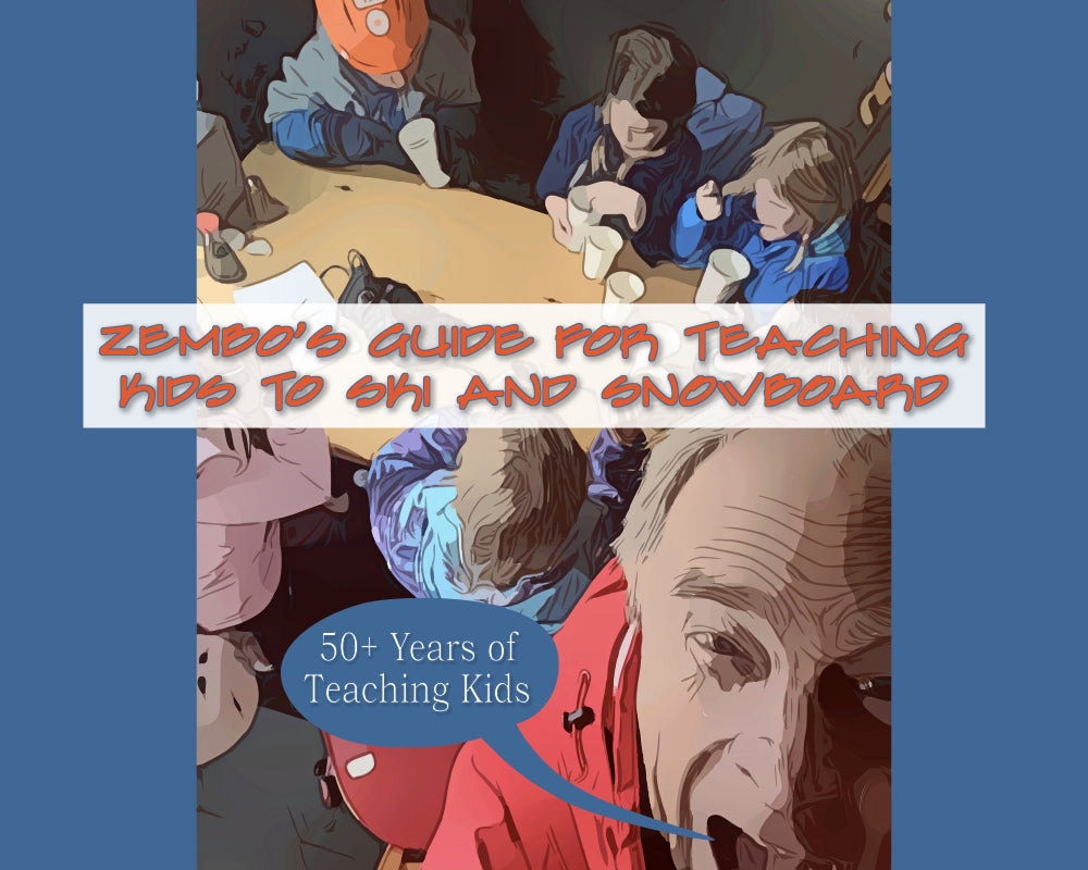Zembo's Guide for Teaching Kids to Ski and Snowboard: 50+ Years of Teaching Kids Book