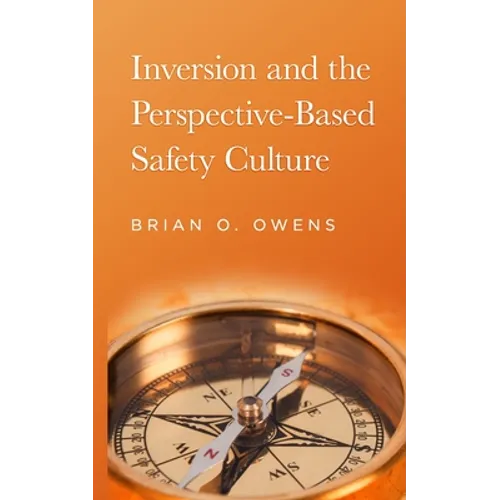 Inversion and the Perspective-Based Safety Culture