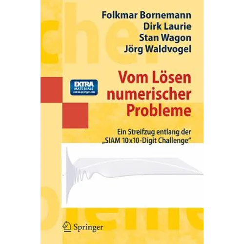 Vom Lösen Numerischer Probleme: Ein Streifzug Entlang Der Siam 10x10-Digit Challenge
