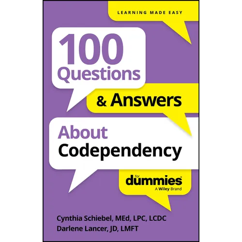 100 Questions & Answers about Codependency for Dummies