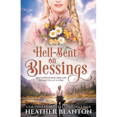 Hell-Bent on Blessings: A Historical Romance