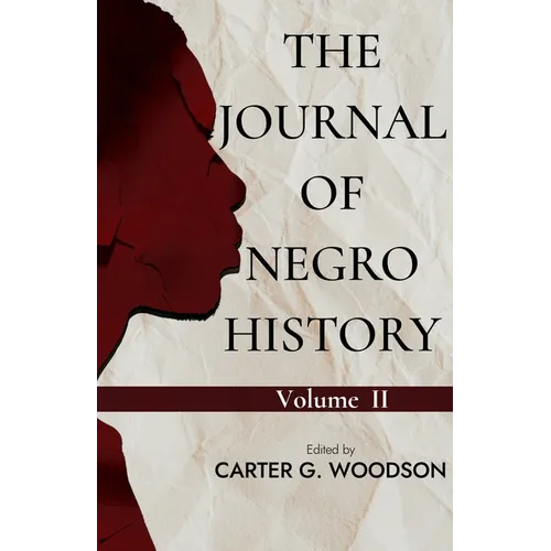 The Journal of Negro History, Vol. II.