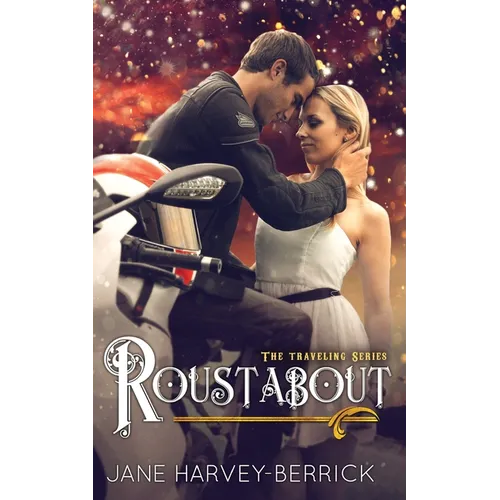 Roustabout (The Traveling Series #3)