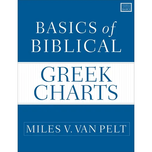Basics of Biblical Greek Charts