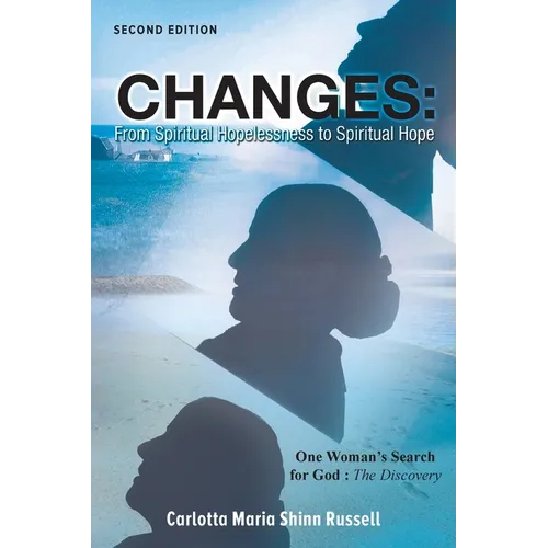 Changes: One Woman's Search For God: The Discovery