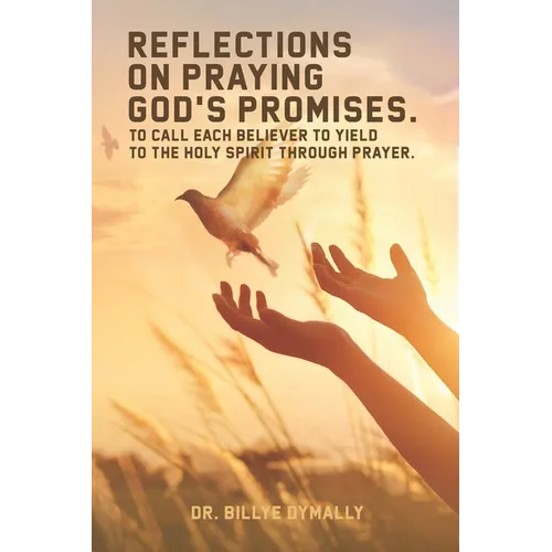 Reflections on Praying God's Promises
