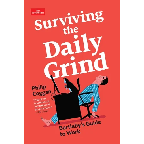 Surviving the Daily Grind: Bartleby's Guide to Work
