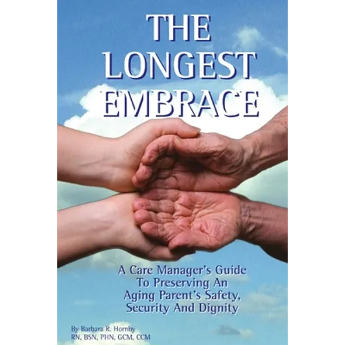 The Longest Embrace