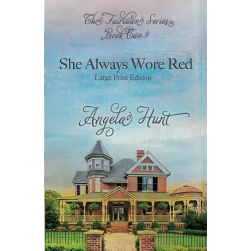 She Always Wore Red: Large Print Edition