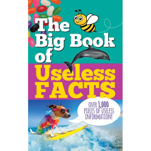 The Big Book of Useless Facts