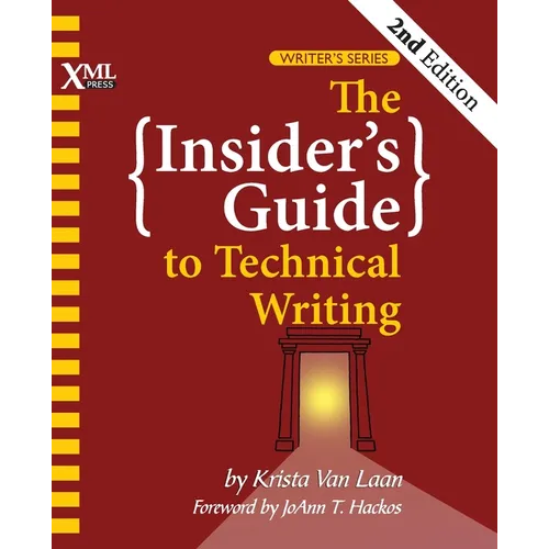 The Insider's Guide to Technical Writing
