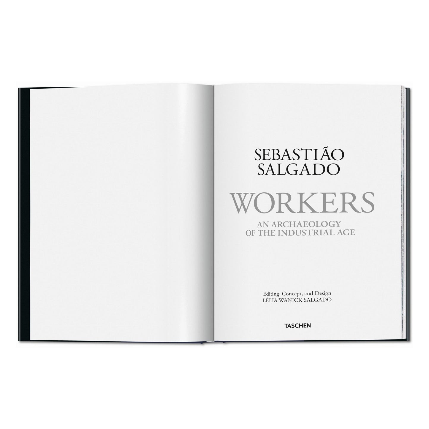 Sebastião Salgado. Workers. An Archaeology of the Industrial Age (English) Book