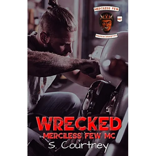 Wrecked: The Merciless Few