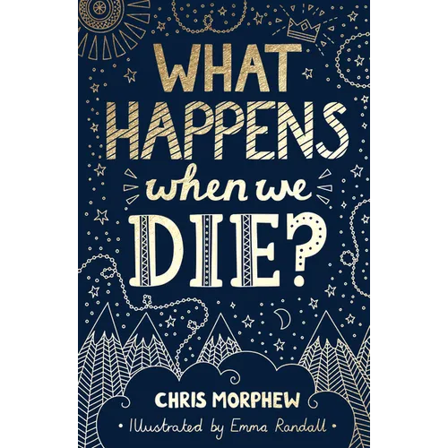 What Happens When We Die?