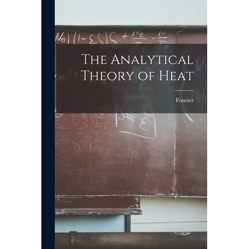 The Analytical Theory of Heat