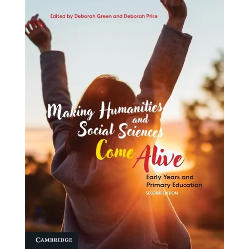 Making Humanities and Social Sciences Come Alive: Early Years and Primary Education