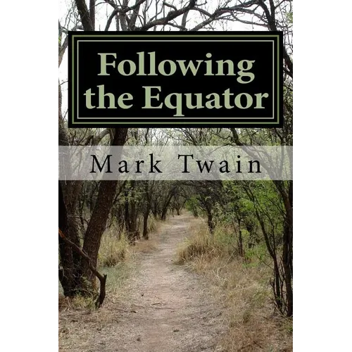 Following the Equator: A Journey Around the World