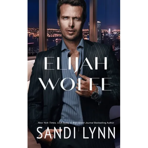 Elijah Wolfe (Wolfe Brothers Series, Book One)